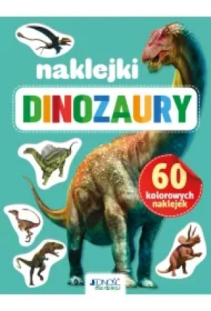 Dinozaury. 60 kolorowych naklejek