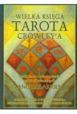 Wielka Księga Tarota Crowley`a