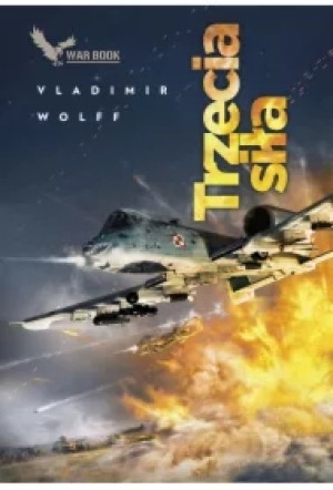 Trzecia siła. Armagedon. Tom 3