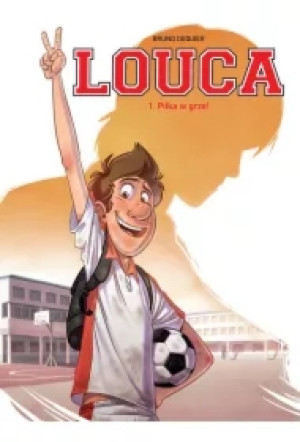 Piłka w grze! Louca. Tom 1