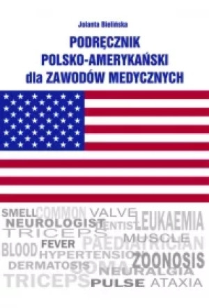 Podręcznik polsko-amerykański dla zawodów medycznych