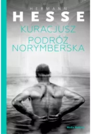 Kuracjusz. Podróż norymberska