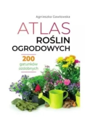 Atlas roślin ogrodowych
