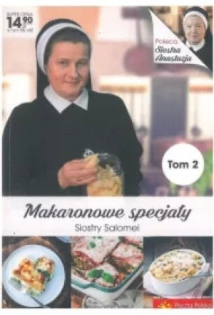 Makaronowe specjały Siostry Salomei. Tom 2