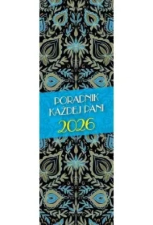 Kalendarz  2026. Poradnik Każdej Pani