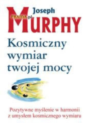 Kosmiczny wymiar twojej mocy