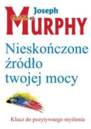 Nieskończone źródło twojej mocy