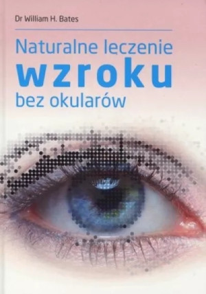 Naturalne leczenie wzroku