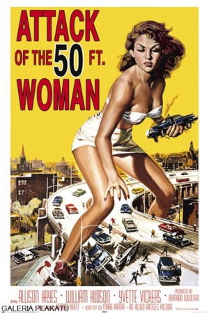 Attack of the 50ft Woman - Atak kobiety o 50 stopach Wzrostu - retro plakat