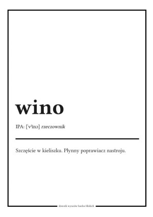 Słownik wyrazów bardzo bliskich, wino - plakat Wymiar do wyboru: 42x59,4 cm