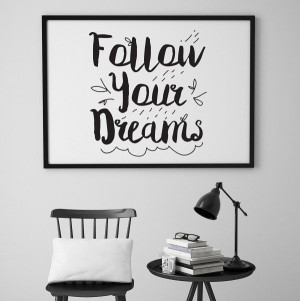 Follow your dreams - plakat skandynawski , wymiary - 60cm x 90cm, kolor ramki - czarny