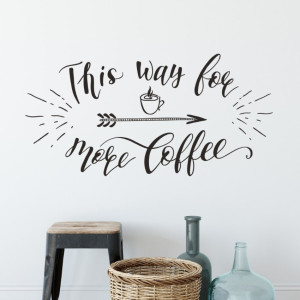 Naklejka na ścianę - this way for more coffee , wymiary naklejki - szer. 80cm x wys. 40cm