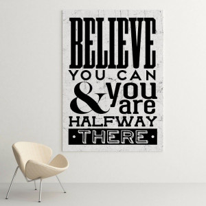 Believe you can - obraz motywacyjny , wymiary - 100cm x 150cm