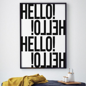 Hello! hello! - plakat typograficzny , wymiary - 40cm x 50cm, ramka - czarna , wersja - białe napisy + czarne tło