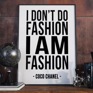 I don't do fashion i'm fashion coco chanel - plakat typograficzny , wymiary - 30cm x 40cm, ramka - czarna