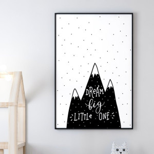 Dream big mountains - plakat dla dzieci , wymiary - 60cm x 90cm, kolor ramki - czarny