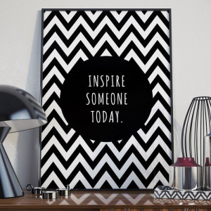 Inspire someone today - plakat typograficzny , wymiary - 70cm x 100cm, ramka - biała