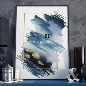 Plakat w ramie - be original , wymiary - 20cm x 30cm, ramka - czarna