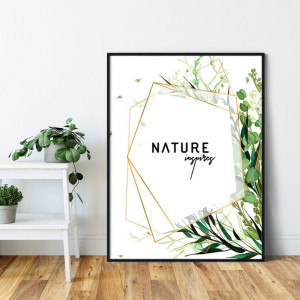 Plakat w ramie - nature inspires , wymiary - 40cm x 50cm, ramka - biała
