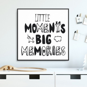 Little moments, big memories - plakat dla dzieci , wymiary - 70cm x 70cm, kolor ramki - biały
