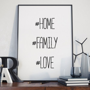 Home love family - plakat typograficzny w ramie , wymiary - 70cm x 100cm, wersja - czarne napisy + białe tło, kolor ramki - biały