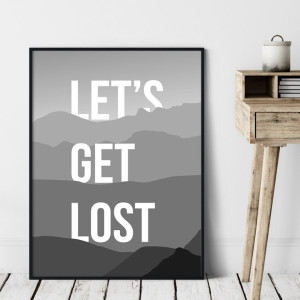 Plakat w ramie - let's get lost , wymiary - 30cm x 40cm, ramka - biała