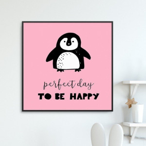Perfect day to be happy - plakat dla dzieci , wymiary - 50cm x 50cm, kolor ramki - biały