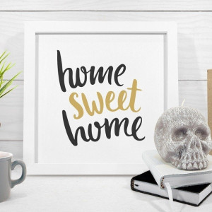 Home sweet home - plakat w ramie , wymiary - 50cm x 50cm, kolor ramki - biały