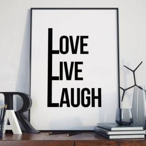 Love live laugh - plakat z napisami w ramie , wymiary - 70cm x 100cm, wersja - białe napisy + czarne tło, kolor ramki - czarny