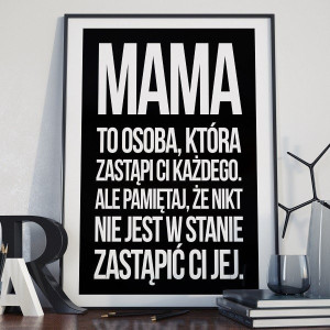 Mama jest niezastąpiona - plakat typograficzny w ramie , wymiary - 20cm x 30cm, kolor ramki - biały
