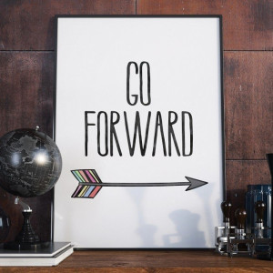 Go forward - plakat typograficzny w ramie , wymiary - 60cm x 90cm, kolor ramki - czarny