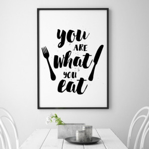 You are what you eat - plakat typograficzny w ramie , wymiary - 40cm x 50cm, kolor ramki - czarny