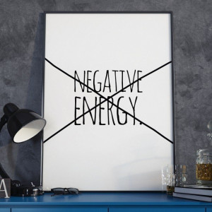 Negative energy - plakat typograficzny w ramie , wymiary - 60cm x 90cm, wersja - na czarnym tle, kolor ramki - czarny