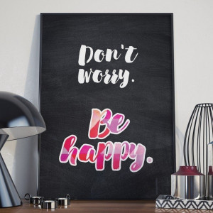 Don't worry. be happy. - plakat typograficzny w ramie , wymiary - 70cm x 100cm, kolor ramki - czarny