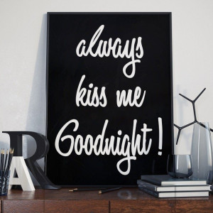 Always kiss me goodnight! - plakat typograficzny , wymiary - 30cm x 40cm, ramka - biała