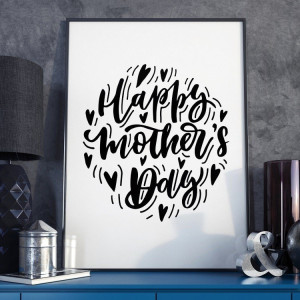 Happy mother's day - plakat dla mamy , wymiary - 70cm x 100cm, kolor ramki - czarny