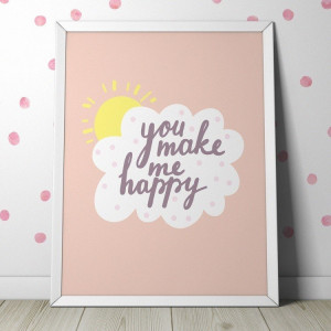 You make me happy - plakat dla dzieci , wymiary - 70cm x 100cm, kolor ramki - biały