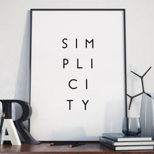 Simplicity - minimalistyczny plakat w ramie , wymiary - 20cm x 30cm, wersja - białe napisy + czarne tło, kolor ramki - czarny