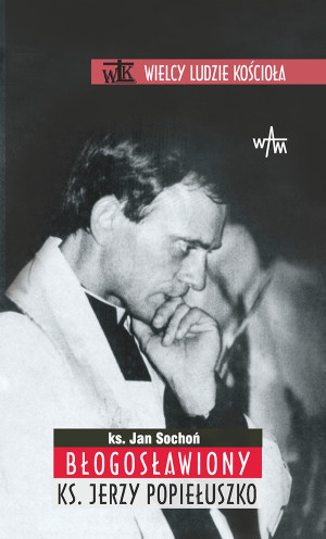 Błogosławiony ks. Jerzy Popiełuszko