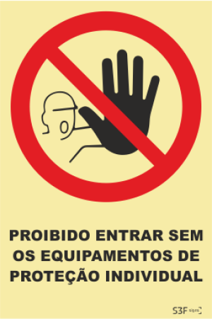 Sinal de Proibição de Entrada sem Equipamentos de Proteção Individual - Fotoluminescente (150x200mm)
