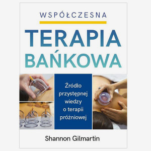 Współczesna terapia bańkowa - Shannon Gilmartin