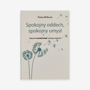 “Spokojny oddech, spokojny umysł” - Patrick McKeown