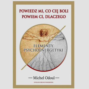 Powiedz mi, co Cię boli powiem Ci dlaczego – Michel Odoul