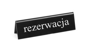 Tabliczka informacyjna „Rezerwacja” HENDI "rezerwacja" 130x30x(H)38mm