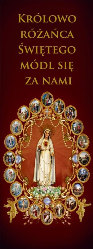 Baner na Różaniec "Królowo różańca świętego módl się .." 75x200 cm