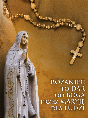 Baner na Różaniec "Różaniec to dar od Boga .." 75x100cm