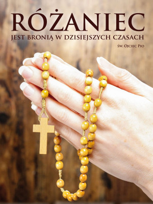Baner na Różaniec "Różaniec jest bronią w dzisiejszych czasach " 75x100cm