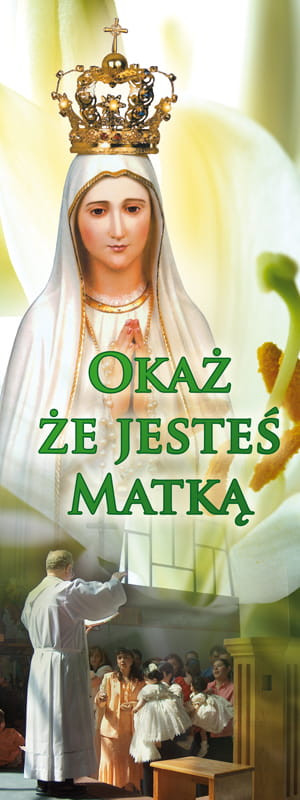 Baner religijny Matka Boża "Okaż, że jesteś matką" 75x200 cm