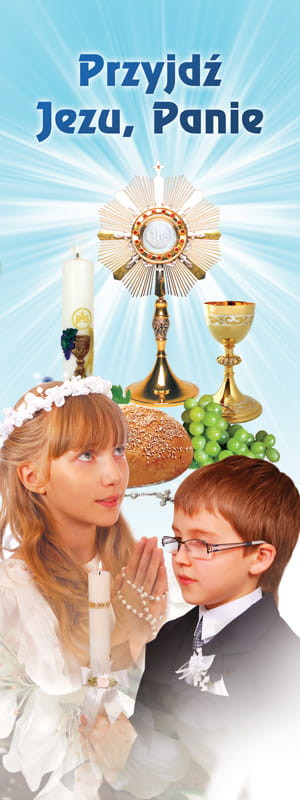 Baner na I Komunię Świętą "Przyjdź Jezu, Panie" 75x200 cm