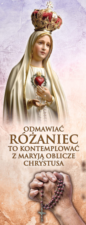 Baner na Różaniec "Odmawiać różaniec to kontemplować.. " 50x130 cm